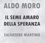 Copertina Aldo Moro Il seme amaro della speranza definitivo trac